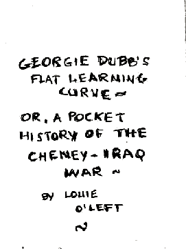 Title- Pocket History of the Cheney-Iraq War by Louie-on-the-Left