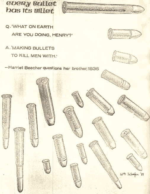 Every bullet has its billet-- Harriet Beecher-- William J. Schafer illus.