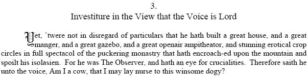 Investiture in the View that the Voice is Lord-- great house, great manger, great gazebo, great openair ampitheator, stunning erotical crop circles, puckering monastery